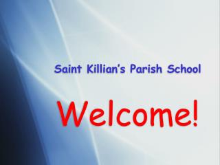 Saint Killian’s Parish School