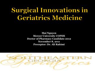 Surgical Innovations in Geriatrics Medicine
