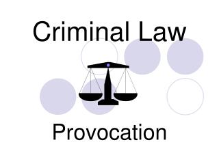 Criminal Law Provocation