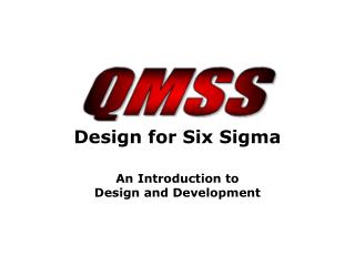 Design for Six Sigma An Introduction to Design and Development