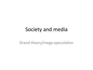 Society and media