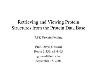 Retrieving and Viewing Protein Structures from the Protein Data Base