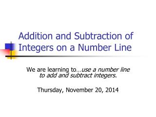 Addition and Subtraction of Integers on a Number Line