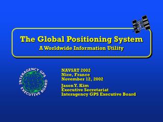 The Global Positioning System A Worldwide Information Utility
