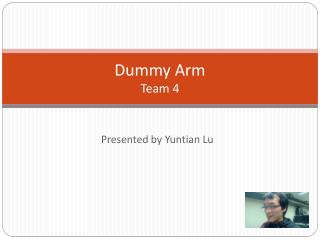 Dummy Arm Team 4