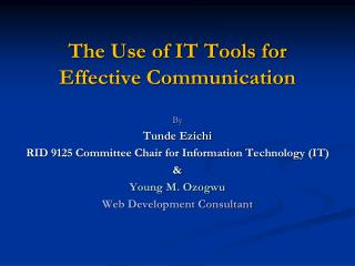 The Use of IT Tools for Effective Communication
