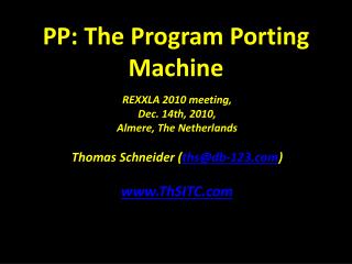 PP: The Program Porting Machine