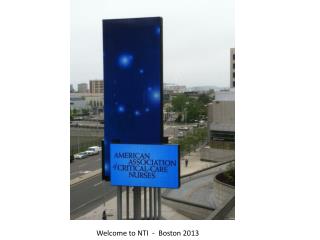 Welcome to NTI - Boston 2013