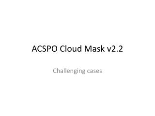 ACSPO Cloud Mask v2.2