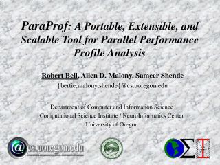 ParaProf : A Portable, Extensible, and Scalable Tool for Parallel Performance Profile Analysis