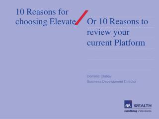 10 Reasons for choosing Elevate