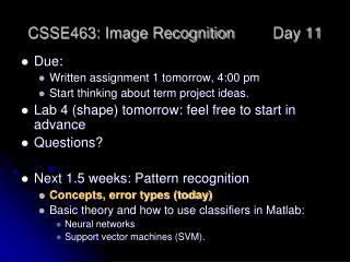CSSE463: Image Recognition 	Day 11