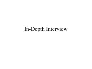In-Depth Interview