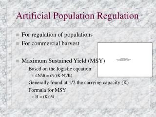 Artificial Population Regulation
