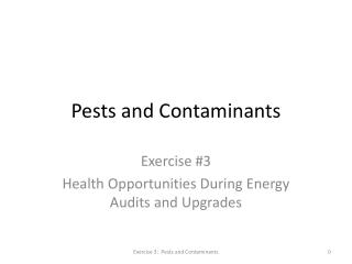 Pests and Contaminants
