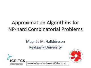 Approximation Algorithms for NP-hard Combinatorial Problems