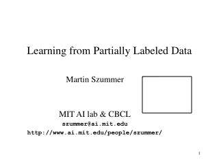 Learning from Partially Labeled Data