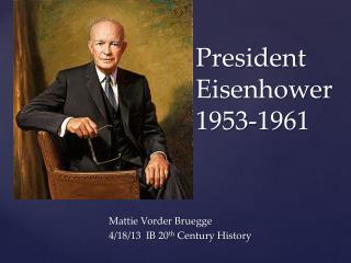 President Eisenhower 1953-1961