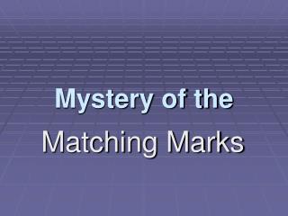 Mystery of the