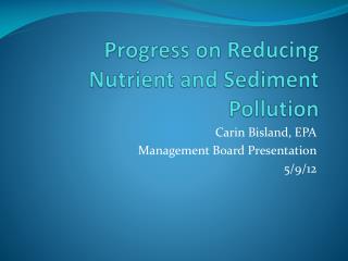 Progress on Reducing Nutrient and Sediment Pollution