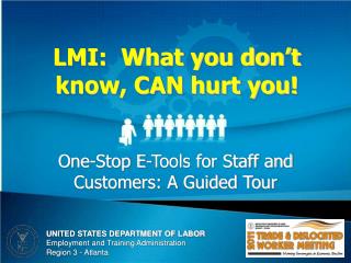 LMI: What you don’t know, CAN hurt you!