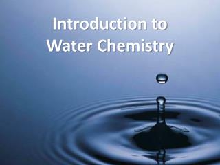 Introduction to Water Chemistry
