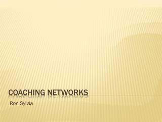 Coaching Networks