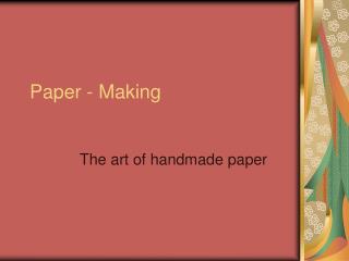 Paper - Making