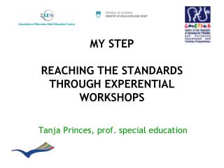 MY STEP REACHING THE STANDARDS THROUGH EXPERENTIAL WORKSHOPS