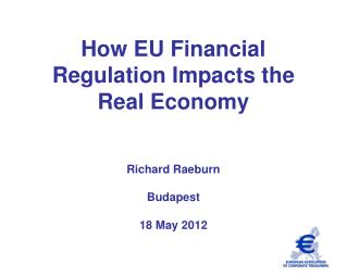 How EU Financial Regulation Impacts the Real Economy