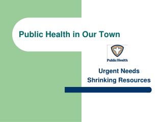 Public Health in Our Town