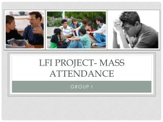 LFI Project- Mass attendance