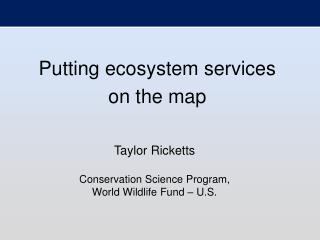 Putting ecosystem services on the map
