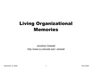 Living Organizational Memories