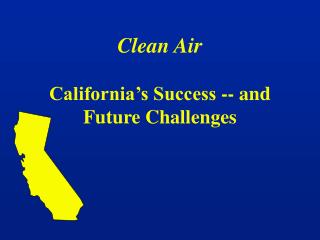 Clean Air California’s Success -- and Future Challenges