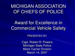 MICHIGAN ASSOCIATION OF CHIEFS OF POLICE Award for Excellence in Commercial Vehicle Safety
