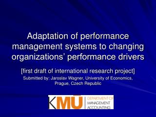Adaptation of performance management systems to changing organizations’ performance drivers