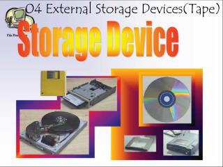 04 External Storage Devices(Tape)