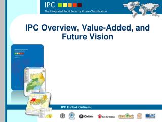 IPC Overview, Value-Added, and Future Vision