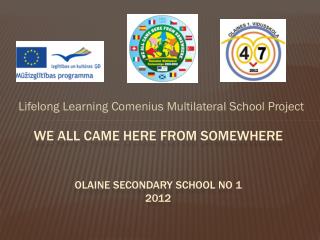 We all came here from somewhere olaine secondary school no 1 2012