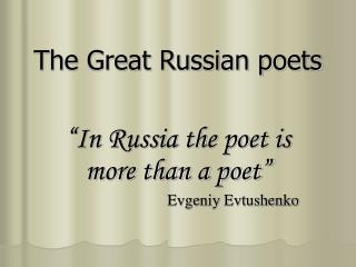 The Great Russian poets