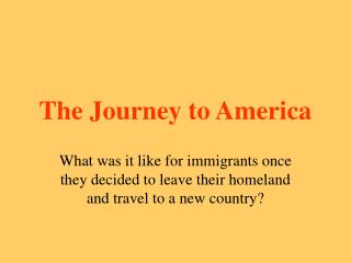 The Journey to America