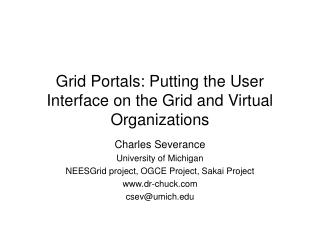 Grid Portals: Putting the User Interface on the Grid and Virtual Organizations