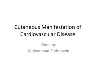 Cutaneous Manifestation of Cardiovascular Disease
