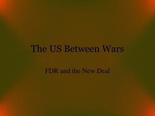 The US Between Wars