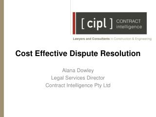 Cost Effective Dispute Resolution