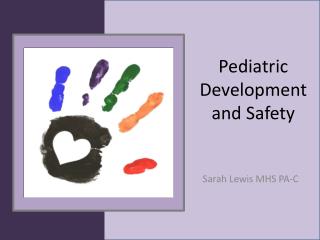 Pediatric Development and Safety