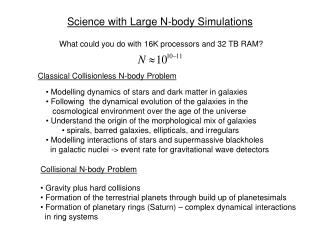 Science with Large N-body Simulations