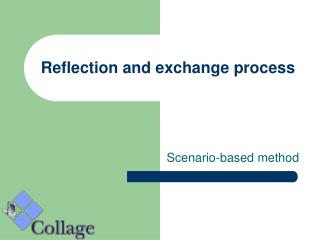Reflection and exchange process