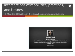 Intersections of mobilities, practices, and futures
